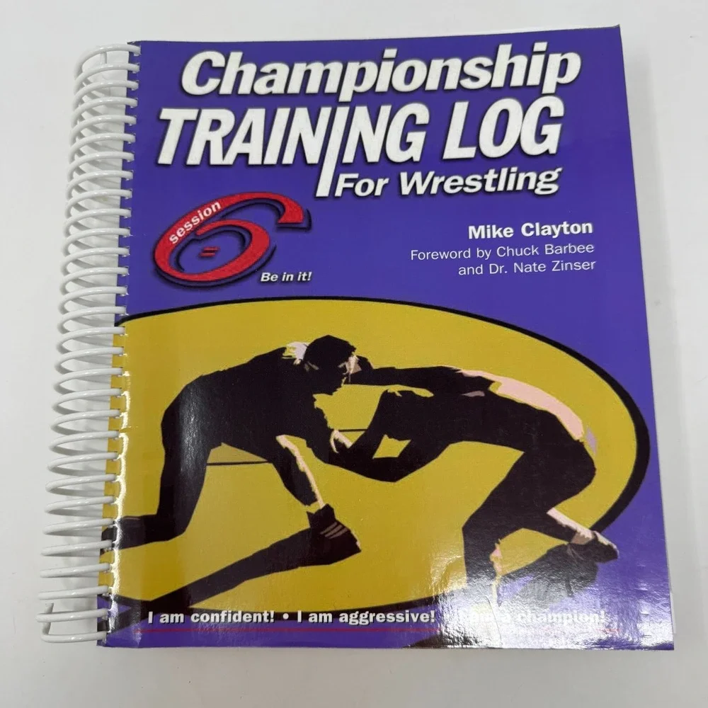 Championship Training Log‎ Book for Wrestling by Mike Clayton
